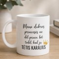 Puodelis su užrašu "Tėtis karalius" - dovana nuo dukros